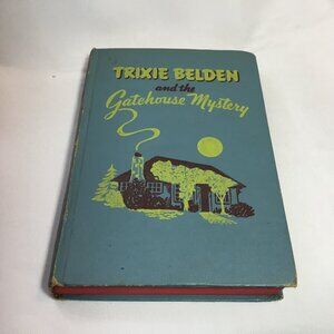 TRIXIE BELDEN and the Gatehouse Mystery by Campbell HC Whitman 1951 GOOD